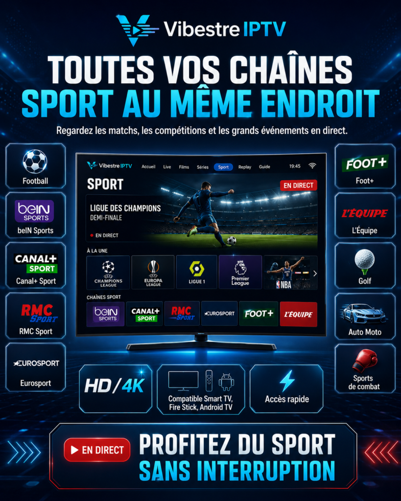 Chaînes sport disponibles sur Vibestre IPTV